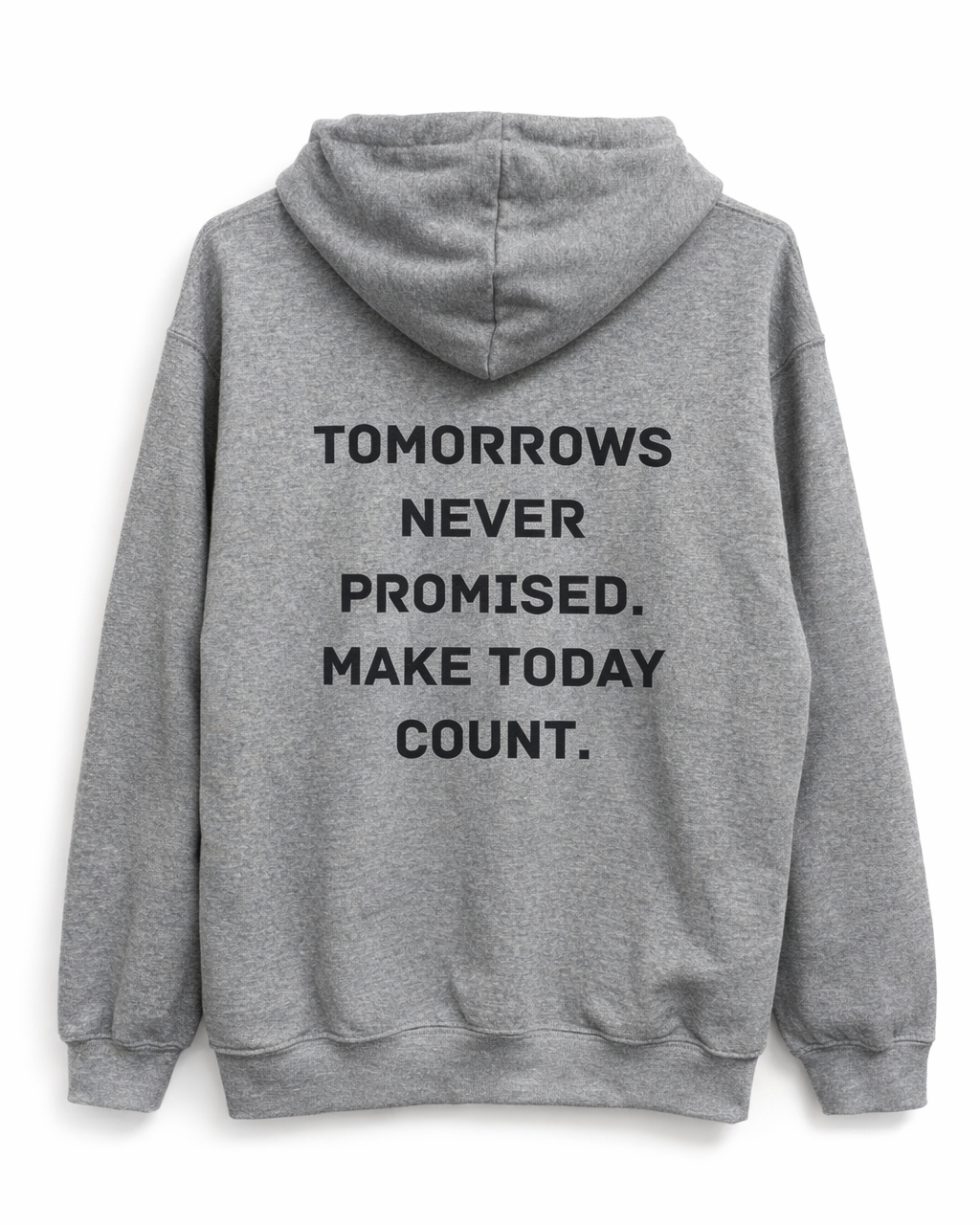 Make Today Count Hoodie